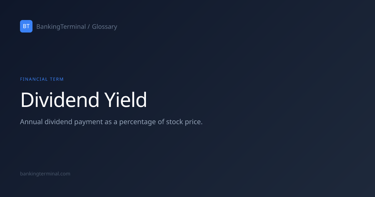 What is Dividend Yield? — Financial Glossary | BankingTerminal
