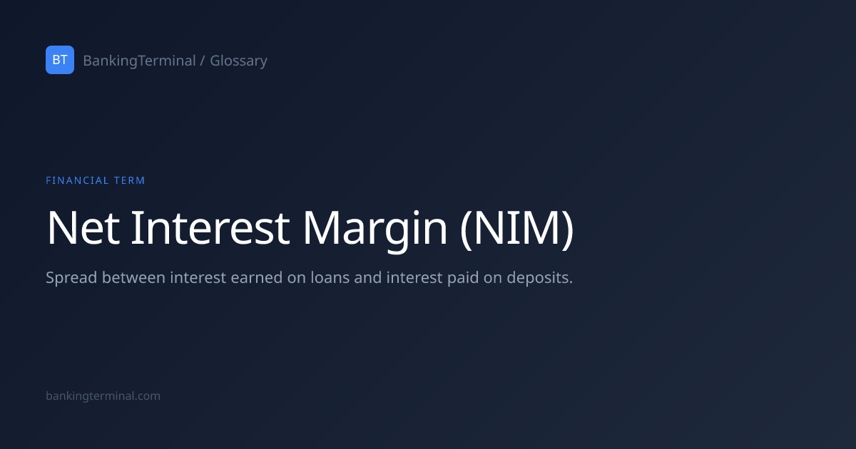 What is Net Interest Margin (NIM)? — Financial Glossary | BankingTerminal